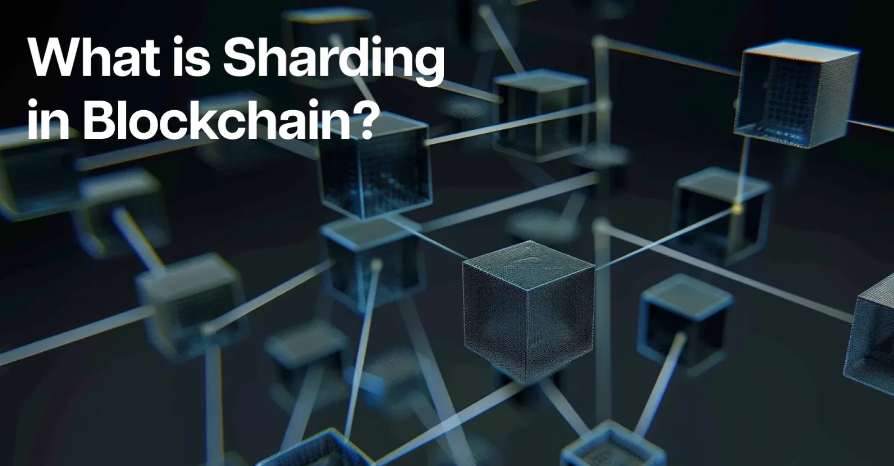 区块链分片技术是什么？解密扩容瓶颈的并行处理方案